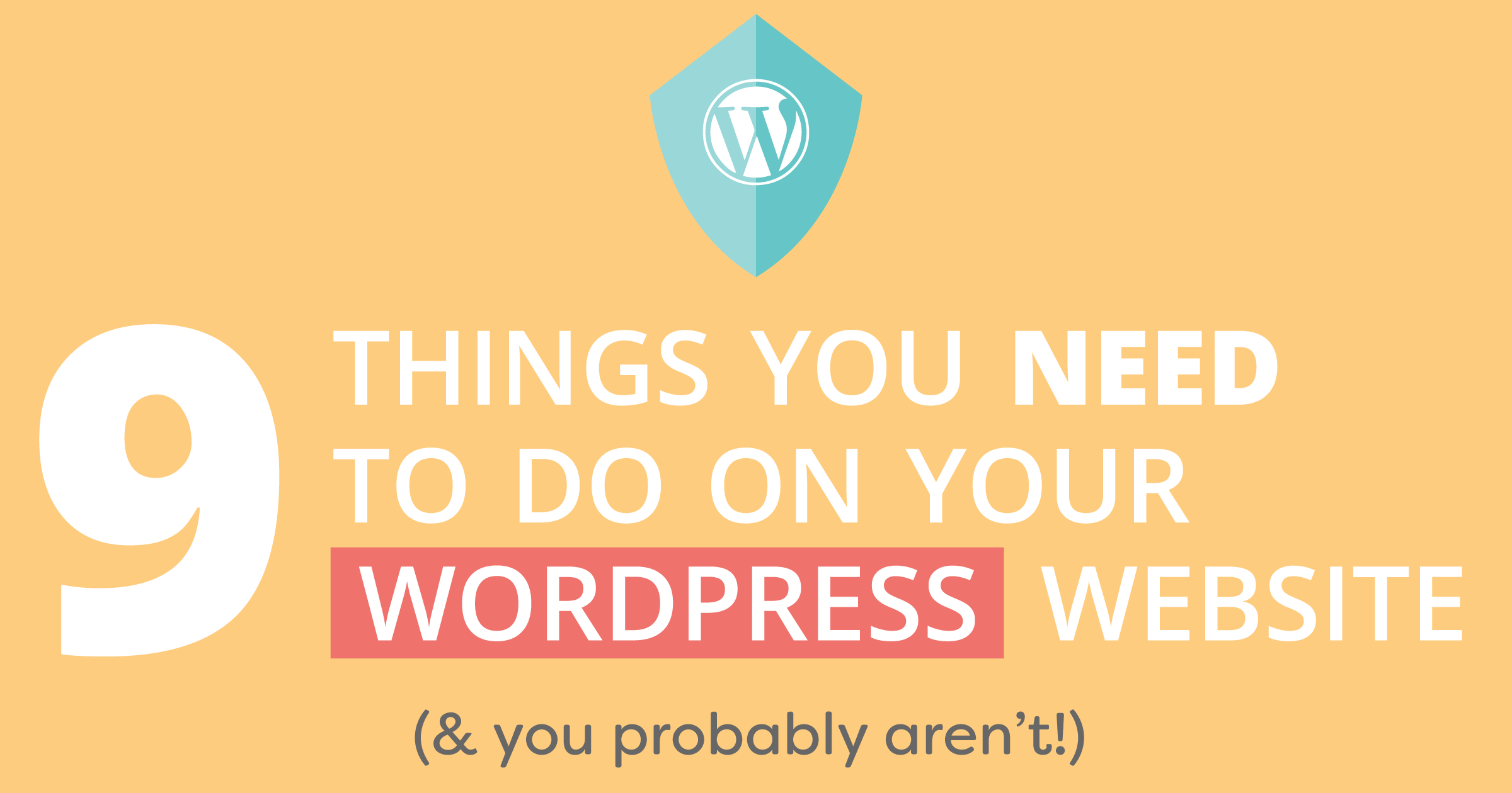 9 Things You Should be Doing on Your WordPress Website (& You Probably Aren’t) - Tarango Visual Studio Business Blog